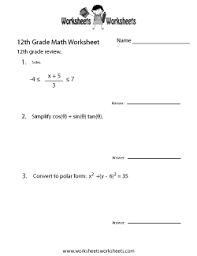 12, 15, 20, 15 and 100) in both starting from zero as well as negative ranges. 12th Grade Math Worksheets Worksheets Worksheets