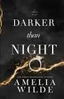 Darker Than Night (Richer Than God Book 3) Format Kindle Amelia Wilde