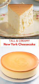 Tall And Creamy New York Cheesecake Is My All Time Favourite Dessert So Smooth And Creamy Plai Cheesecake Recipes Easy Cheesecake Recipes Homemade Cheesecake