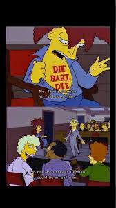 Die Bart Die Simpsons Funny Simpsons Meme The Simpsons