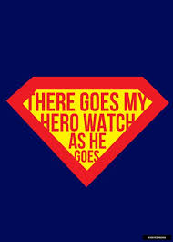 There Goes My Hero Watch Him As He Goes 328 There Goes My Hero There Goes My Hero Music Words