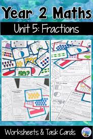 Australian Curriculum Fractions Worksheets And Task Cards Year 2 Australian Curriculum Task Cards Fractions