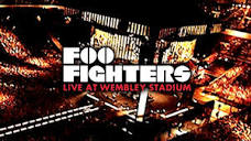 Foo Fighters: Live at Wembley Stadium - AXS TV