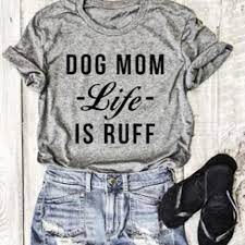 Dog Mom Life Is Ruff T Shirts For Women Stranger Things Outfit Mama Shirt