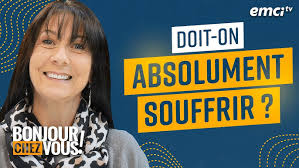 Doit-on absolument souffrir ?