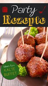 Wie wäre es mit einem von diesen? Party Rezepte Schnelle Happchen Kaltes Buffet Und Fingerfood Apps 148apps