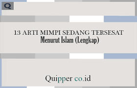 Arti bingun jalan pulang atau tersesat merupakan mimpi yang sering dialami oleh orang. 13 Arti Mimpi Sedang Tersesat Menurut Islam Lengkap