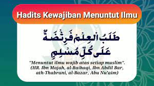 Check spelling or type a new query. Hadits Kewajiban Menuntut Ilmu Youtube