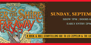 Knorrwood Presents: Over the Shire & Far Away