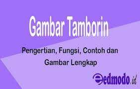 Bentuk dari rebana agak mirip dengan drum kecil dan jenis alat musik ini memiliki jenis bunyi yang terbilang meriah. Gambar Tamborin Pengertian Fungsi Contoh Dan Gambar Lengkap