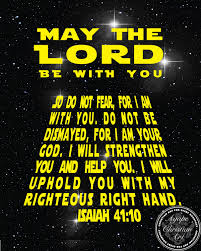 May The Lord Be With You Isaiah 41 10 Christian Wall Art Etsy In 2021 Star Wars Quotes Star Wars Kids Star Words