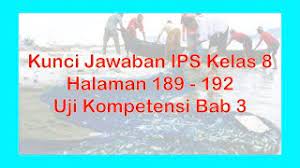 Apr 28, 2021 · soal dan kunci jawaban latihan ips kelas 8 halaman 74 operator sekolah. Kunci Jawaban Ips Kelas 8 Halaman 189 192 Uji Kompetensi 3 Youtube