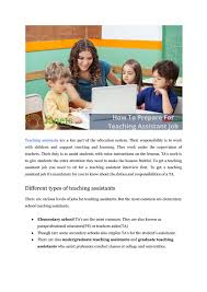 Find the best offers for teacher assistant jobs among 695 job vacancies listed. How To Prepare For Teaching Assistant Job By Rasel Siddiqe Issuu