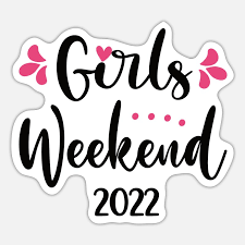 'Mädelswochenende Kurztrip Wochenende Mit Mädels' Sticker | Spreadshirt