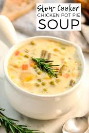 This Lightened Up Slow Cooker Chicken Pot Pie Soup Only Takes 10 Minutes Of Prep Chicken Pot Pie Soup Recipe Slow Cooker Chicken Healthy Chicken Pot Pie Soup