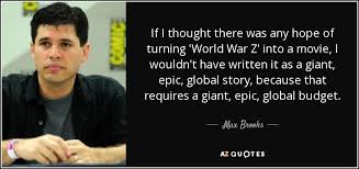 Max Brooks Quote If I Thought There Was Any Hope Of Turning World