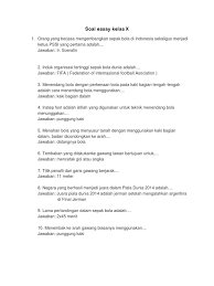Sebagai seorang yang kerap melucu di atas panggung, cak lontong senang melontarkan pertanyaan lucu yang menghibur dan terkadang bikin emosi. Soal Essay Tentang Sepakbola Kls 9 Jawabanku Id