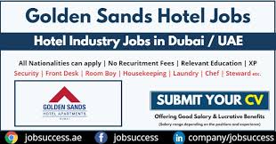 Latest steward job vacancies for freshers & experienced candidates across india. Golden Sands Careers Dubai Latest Opening Walk In Interview