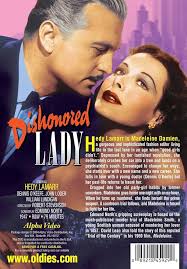 Dishonored Lady: Amazon.in: John Loder, Hedy Lamarr, William Lundigan,  Morris Carnovsky, Dennis O'Keefe, Robert Stevenson, Paul Cavanagh, Natalie  Schafer, Margaret Hamilton, Ian Wolfe, Douglas Dumbrille, Dewey Robinson,  James Flavin, Robert B. Williams,