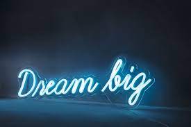 Dream Big Neon Sign Wall Light Neon Signs Quotes Neon Signs Blue Words