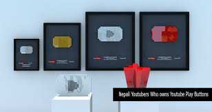 Does mrbeast have a ruby play button? List Of Nepali Youtubers Who Owns Youtube Play Buttons Nepalbuzz