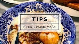 Walaupun pada mulanya agak malu dan segan, akhirnya mereka membuka mulut juga menceritakan. Tips Dan Cara Masak Telur Separuh Masak Dengan Sempurna