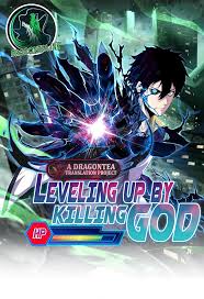 Leveling Up By Killing Gods – Dragon Tea