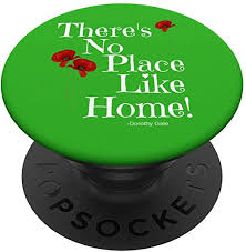 This page was created for sharing quotes and thoughts. Amazon Com Wizard Of Oz Theme No Place Like Home Quote Dorothy Gale Popsockets Popgrip Swappable Grip For Phones Tablets