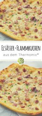 Deftige Elsass Express Speckflammkuchen Aus Dem Thermomix Rezept Flammkuchen Flammkuchen Rezept Flammkuchen Thermomix