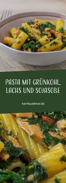 Nudeln Mit Grunkohl Lachs Und Sojasosse Gesund Kochen Rezepte Lachs Rezept Grunkohl Rezepte