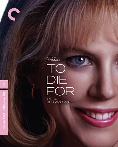 To Die For (1995) | The Criterion Collection