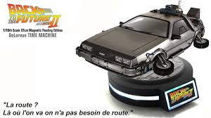 Normally, i only post on mondays, wednesdays and fridays, but this is a very special post. Delorean Volante Magnetique De Retour Vers Le Futur 2 Youtube