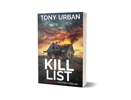 Kill List - signed paperback – Tony Urban - Author of Thrillers, Mysteries,  Crime, Horror, and Suspense