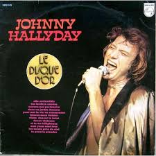 {refrain} pour aller danser le jerk sur de la musique pop sous les éclairs des stroboscopes elles dansent le jerk. Le Disque D Or Philips By Johnny Hallyday Lp With Kgrs Ref 1134914980