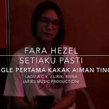 Maybe you would like to learn more about one of these? Setiaku Pasti Hq Song Lyrics And Music By Fara Hezel Arranged By Mummylily On Smule Social Singing App