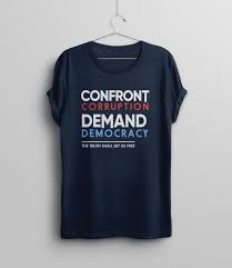 Confront Corruption Shirt Demand Democracy Tshirt Anti