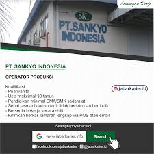 Manage and improve your online marketing. Lowongan Pt Sankyo Indonesia Agustus 2019 Lowongan Kerja Terbaru Tahun 2020 Informasi Rekrutmen Cpns Pppk 2020
