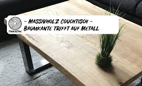 Massivholz Couchtisch Selber Bauen Eiche Mit Baumkante Trifft Auf Metall In 2020 Couchtisch Selber Bauen Couchtisch Massivholz Couchtisch