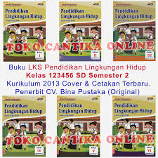 Salah satu manfaat pohon bakau adalah. Buku Lks Plh Kelas 123456 Sd Semester 2 Pendidikan Lingkungan Hidup Kurikulum 2013 Pengayaan Shopee Indonesia