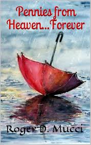 Pennies from Heaven...Forever See more