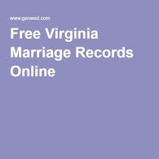 Free Virginia Marriage Records Online Marriage Records Marriage Genealogy Free