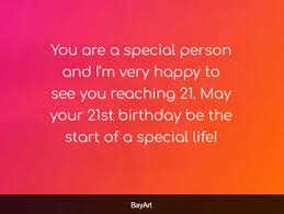 Does your family leave st. 150 Excellent Happy 21st Birthday Wishes And Quotes Bayart