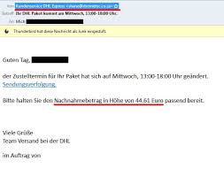 Wann kommt mein dhl paket. Auch Paketdienste Wie Dhl Werden Fur Phishing Versuche Missbraucht Diese Betrugsmail Tarnt Sich Als Nachricht Zur Sendungsverfolgung Der Empfanger Wird Mit Namen Angesprochen Die Aufforderung Die Kosten Fur Das Paket Zu Ubernehmen Erzeugt