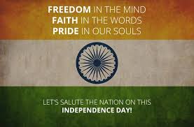 Better to die fighting for freedom then be a prisoner all the days of your life. freedom is never voluntarily given by the oppressor; Indian Independence Day Quotes Wishes Sms Messages