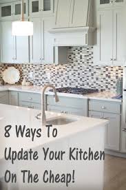 We Spend So Much Time In The Kitchen That It S Usually The First Place We Want To Fix Up To Add V Cheap Kitchen Remodel Budget Kitchen Remodel Updated Kitchen