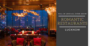 Romantic Restaurants In Lucknow Magicpin Blog