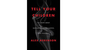 Definite must read for any action/ adventure . Book Review Tell Your Children By Alex Berenson Washington Times