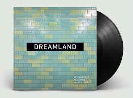 Dreamland Released By Pet Shop Boys Coincides With Finland