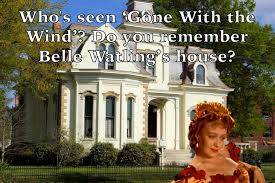 Designing Women Meme Gone With The Wind Belle Watling House Atlanta Woman Meme Designing Women Gone With The Wind