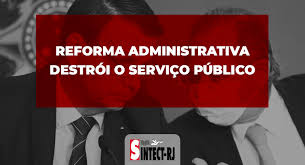Grupo formado por entidades civis (sindicatos e movimentos sociais) que lutam contra reforma administrativa do governo bolsonaro, estabelecida nas propostas de emendas constitucionais nºs. Reforma Administrativa Para O Governo Sua Proposta E Moderada Para Os Demais Ela Destroi O Servico Publico Sintect Rj